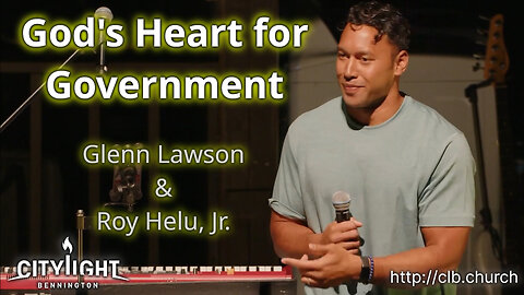 God’s Heart for Government / Glenn Lawson & Roy Helu, Jr.