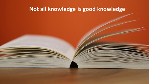 Sermon Only | Not all knowledge is good knowledge | 20220706