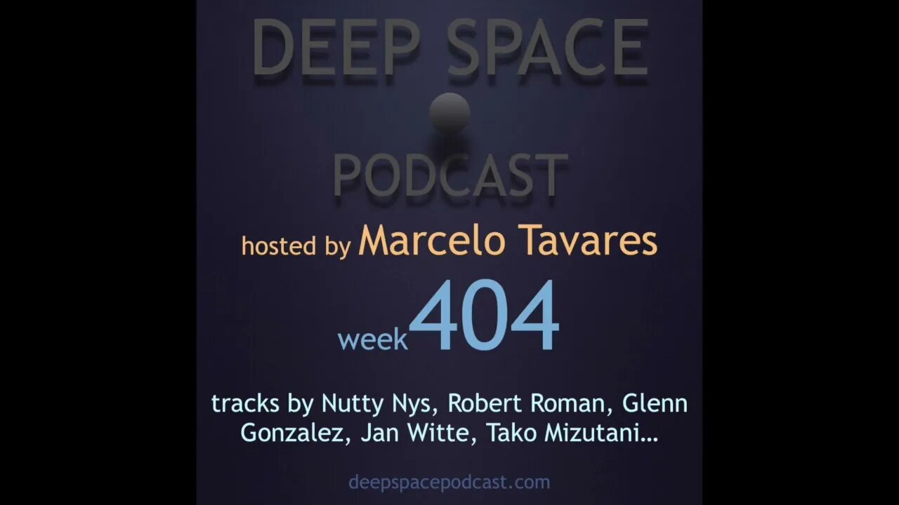 week404 - Deep Space Podcast