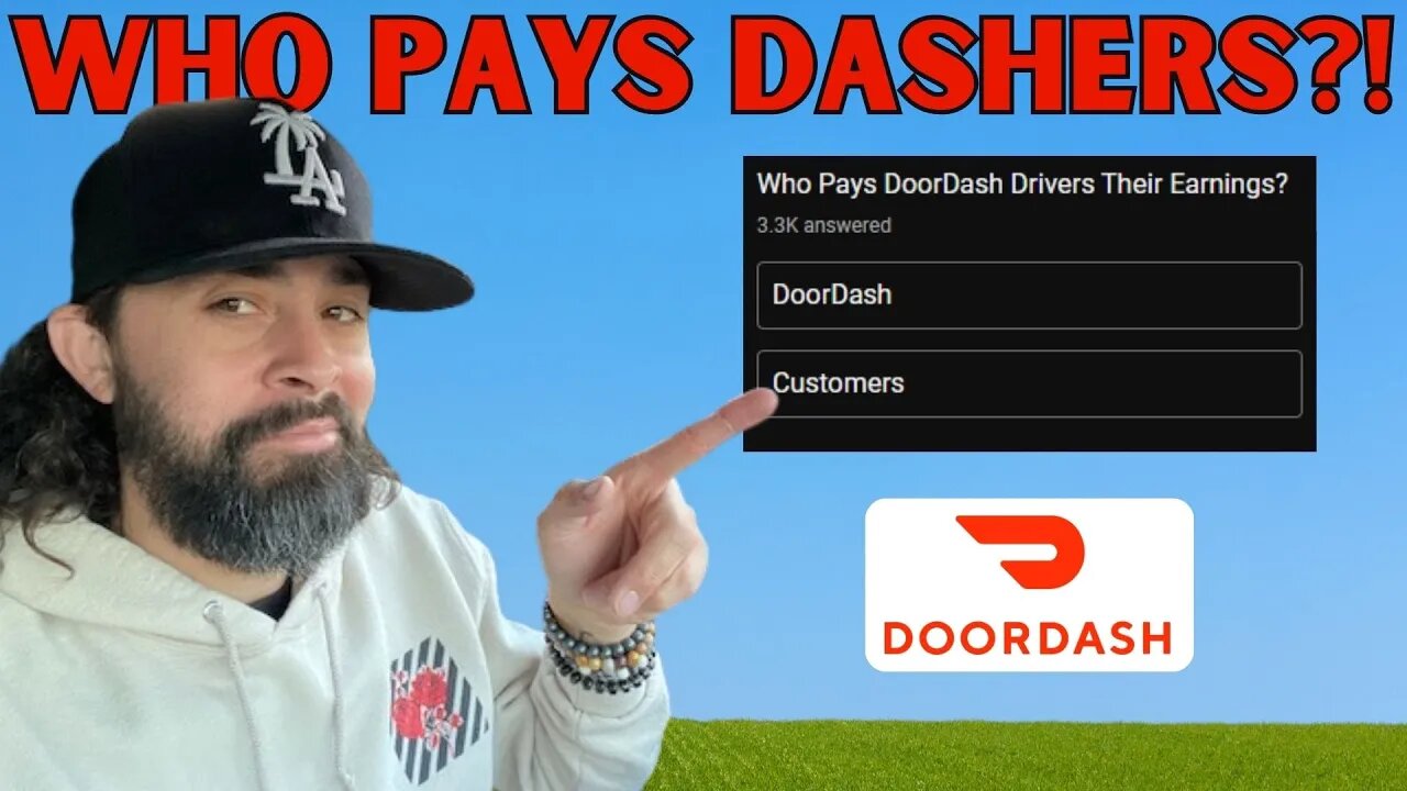 Who Pays Doordash Drivers Their Earnings? DOORDASH OR CUSTOMERS