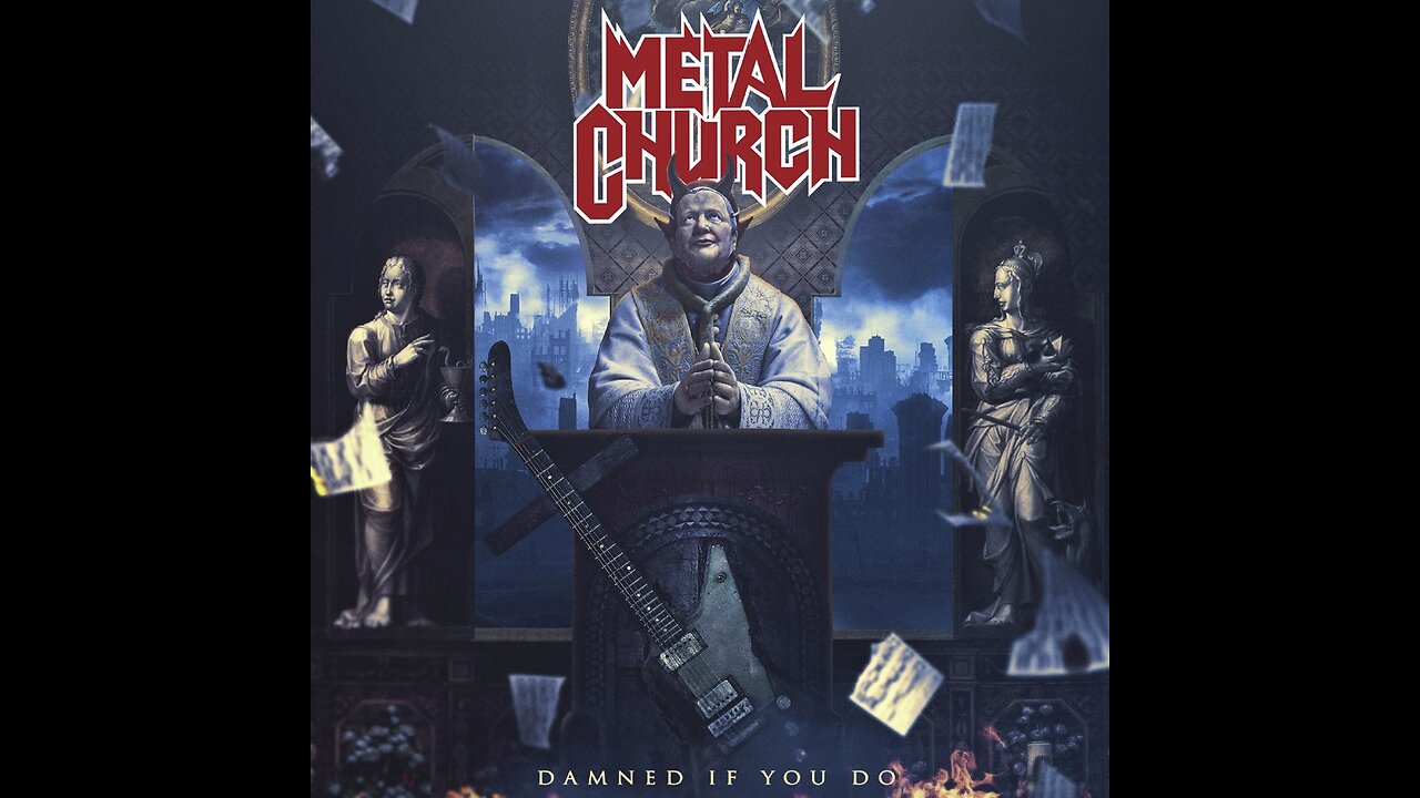 Metal Church - Damned If You Do