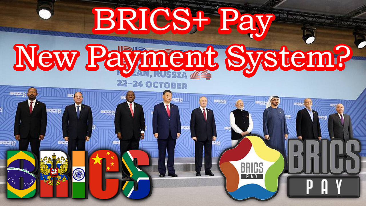 BRICS+ Pay - New World Payment System? Blockchain Foundation? Impact on Bitcoin?