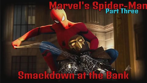 Bankhouse Beatdown - Marvel's Spider-Man - Part 3