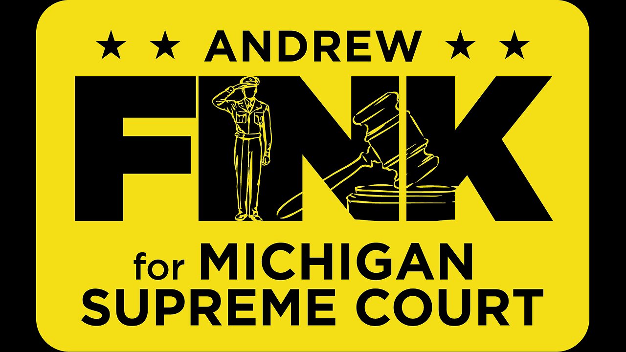 Interview with Andrew Fink Candidate Michigan Supreme Court