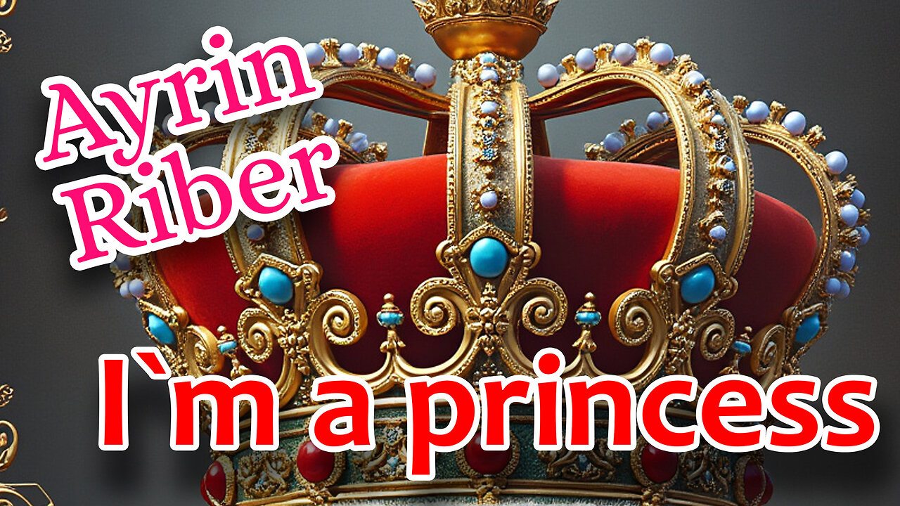 Ayrin Riber I`m a princess Dance Version