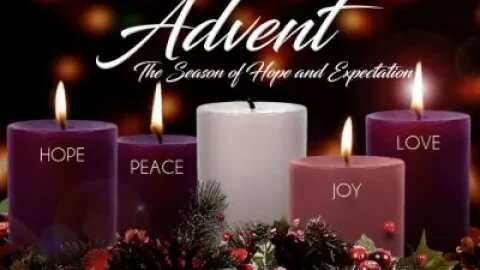 Advent and the Return of Christ (Sermon for 12 11 22)