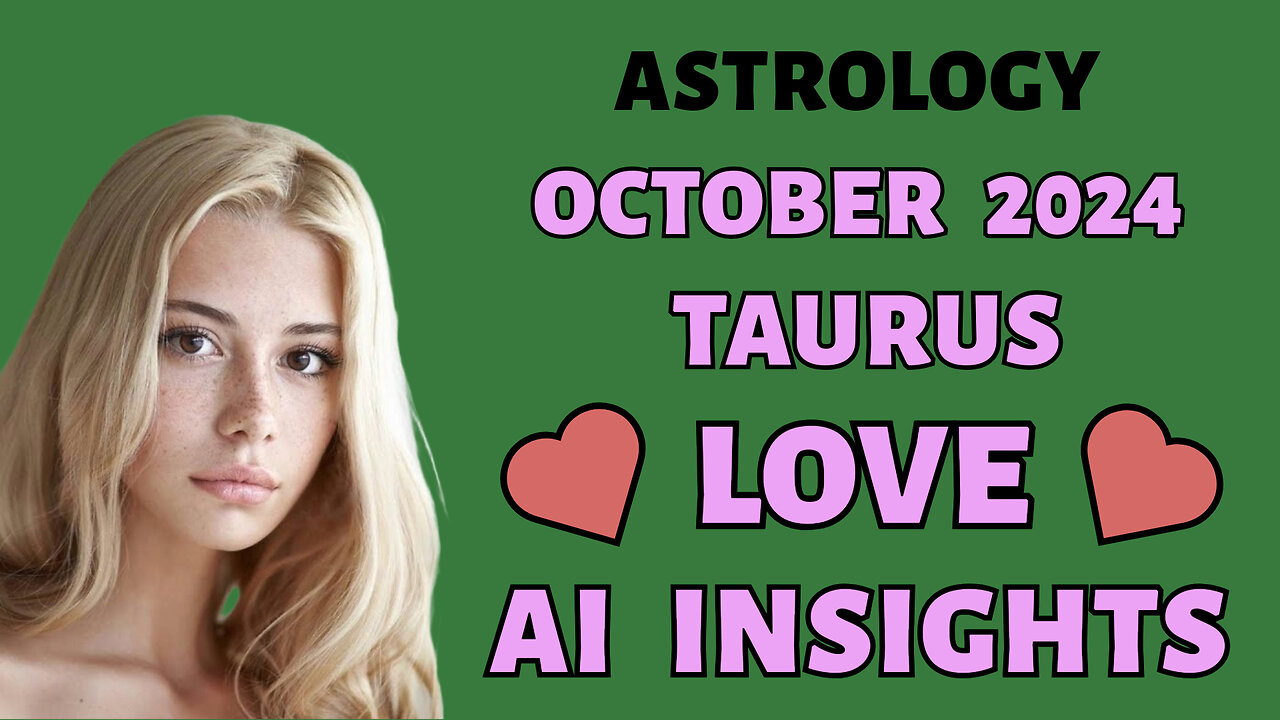 AI Predicts Taurus' Romantic Destiny: October 2024 Love Forecast