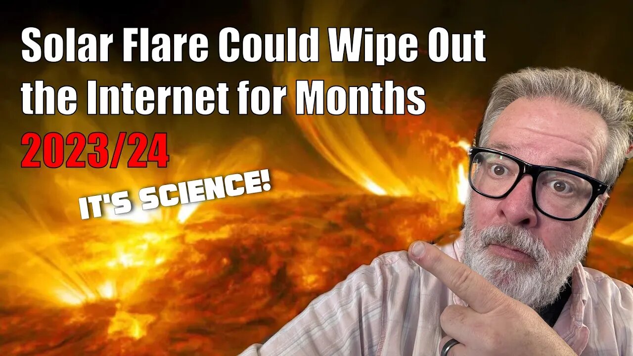 Sun Flare Could Wipe Out the Internet for Months - READY ?