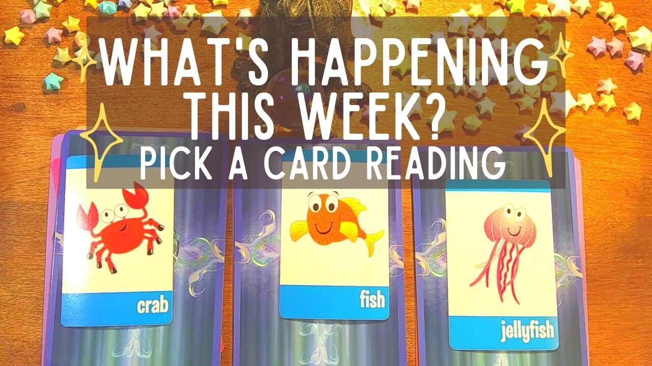 Pick a card reading- What's happening in the next 7 days?