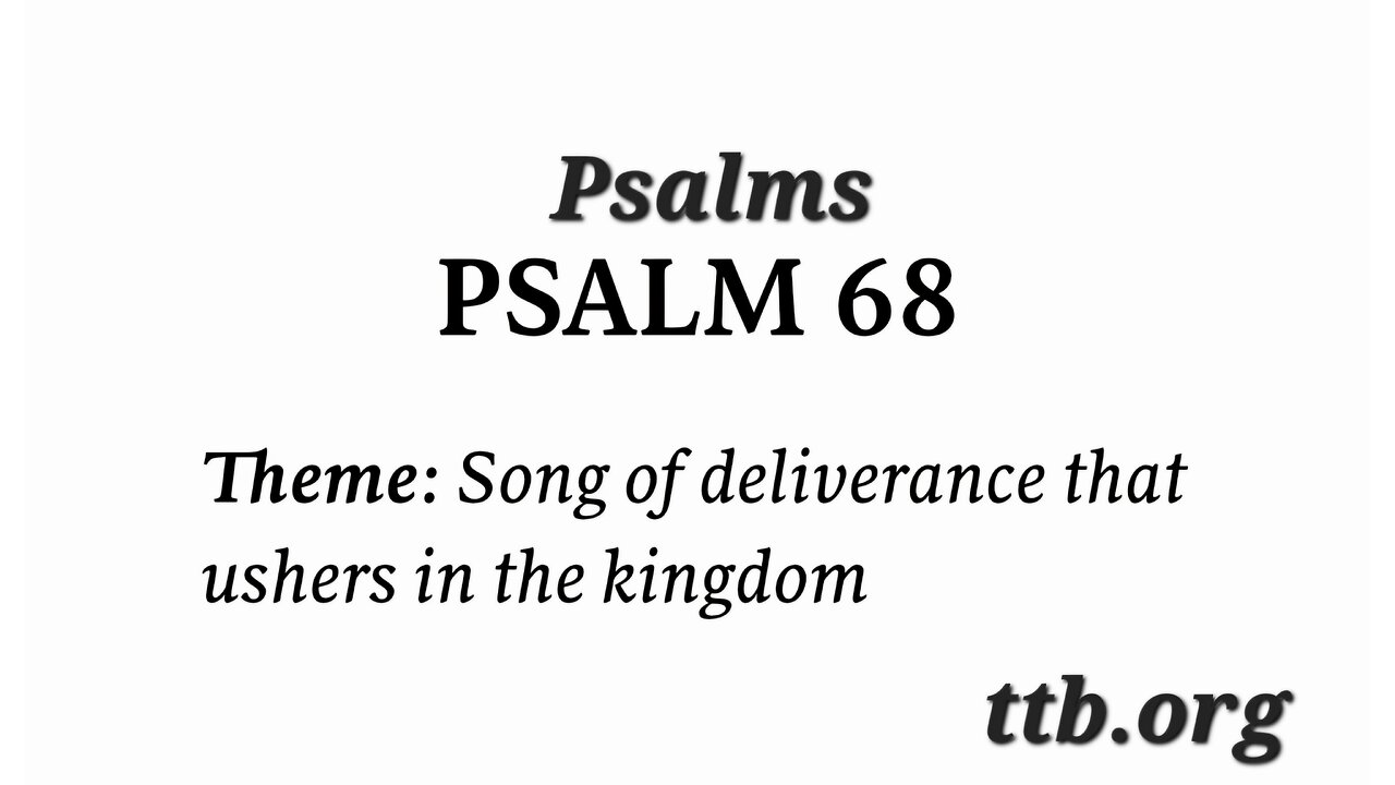 Psalm Chapter 68 (Bible Study)