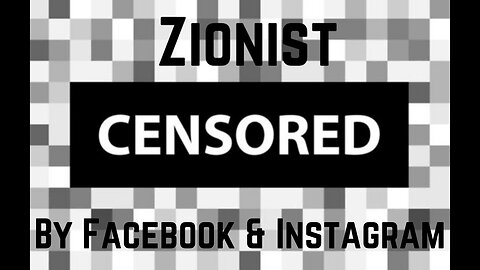 Zionist Censored By Facebook & Instagram by Adam Green