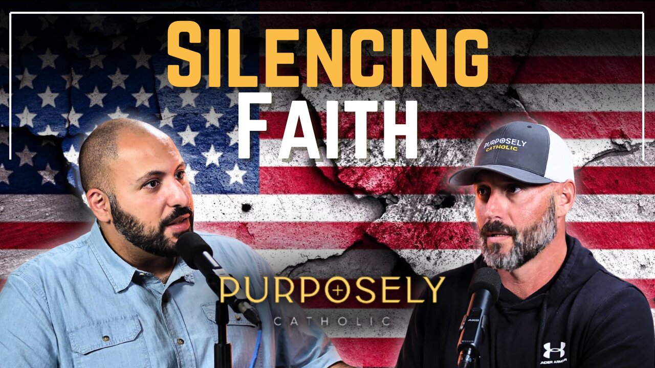 Silencing Faith: The Real Cost of Losing Free Speech | Purposely Catholic | Ep. 40