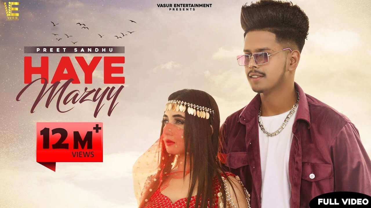 HAYE_MAZYY__Official_Video__Preet_Sandhu_ft_Nisha_Bhatt___Akki_Boy___Crowny___New_Punjabi_Song_2023