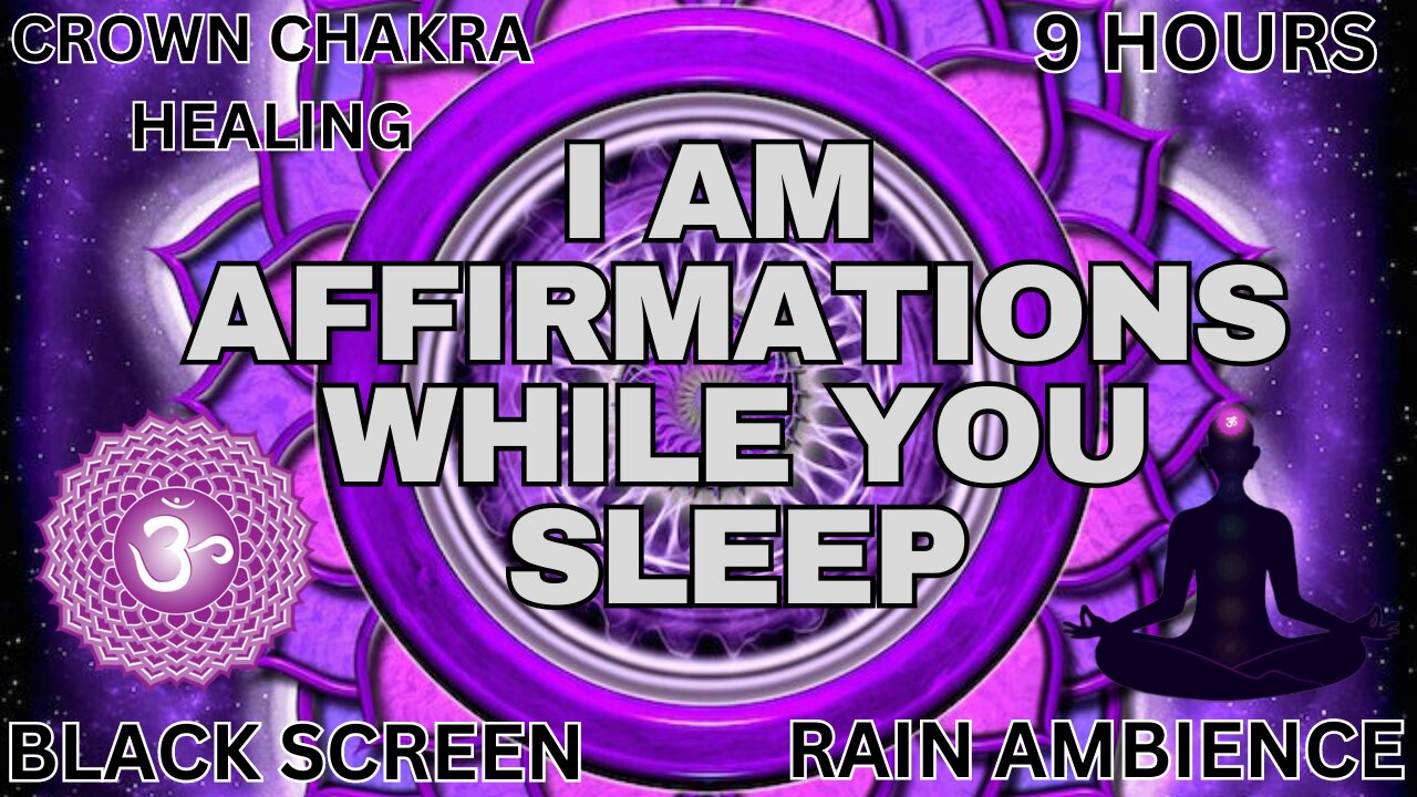 👑 Crown Chakra Healing While You Sleep | I AM Affirmations | Black Screen | Rain Ambience