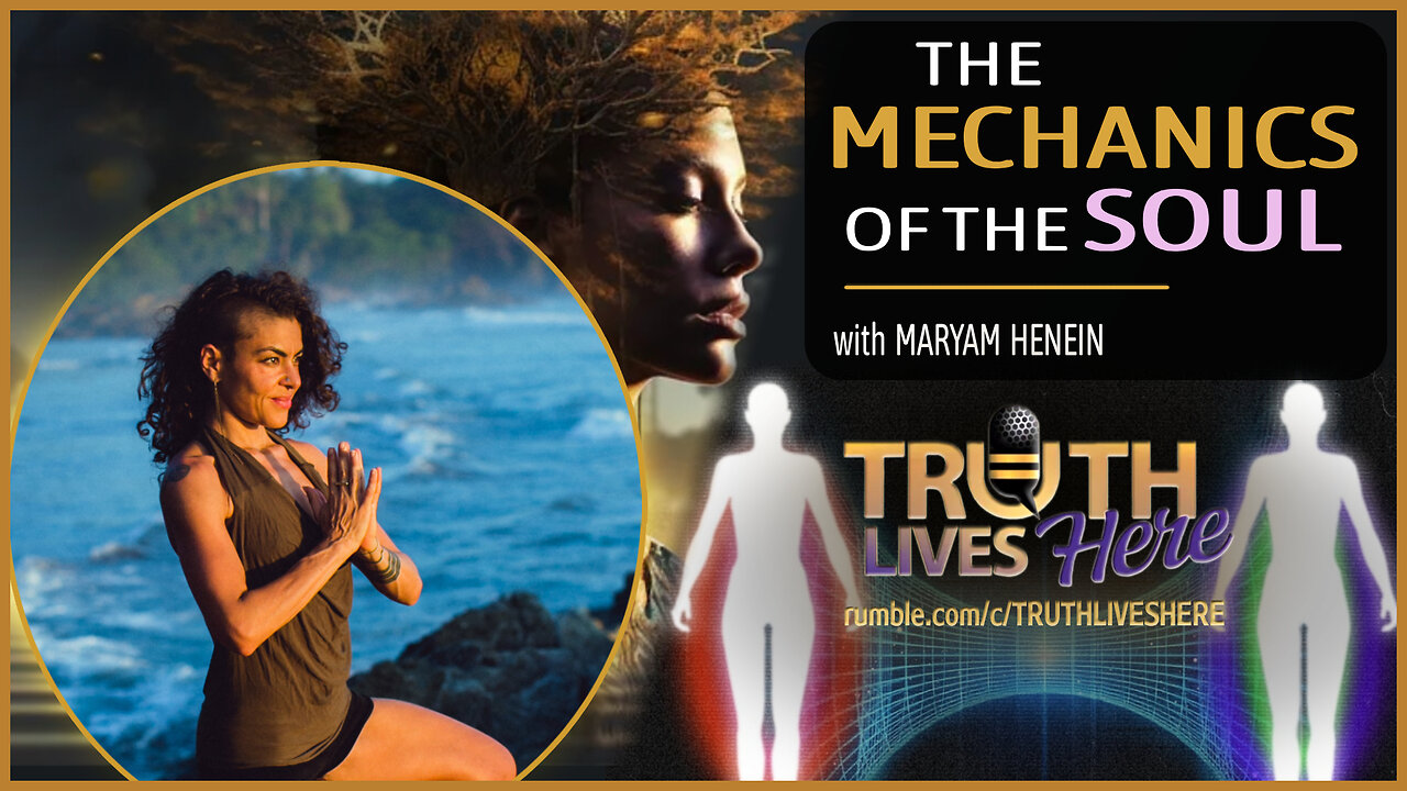 The Mechanics of the Soul with Maryam Henein