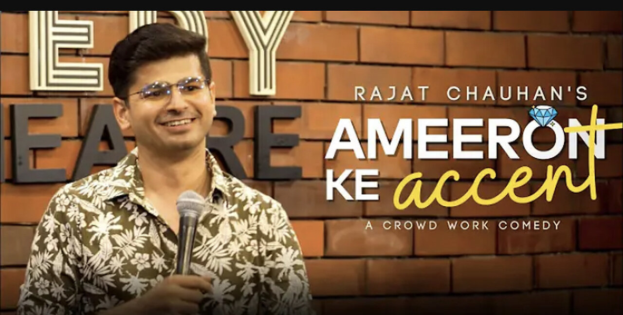 Ameeron ka Accent by Rajat Chauhan😂