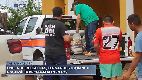 Campanha da PC: Engenheiro Caldas, Fernandes Tourinho e Sobrália Recebem Alimentos.