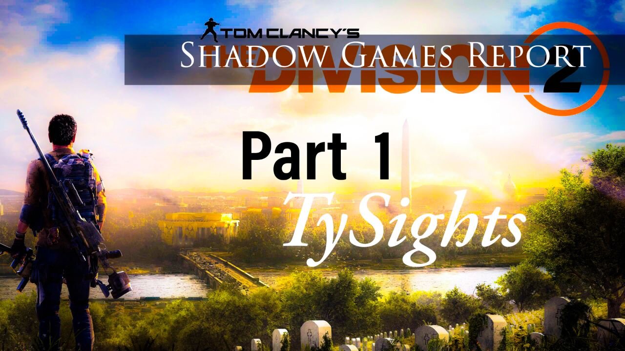 Divided We All Lose / #TheDivision2 - Part 1 #TySights #SGR 7/24/24 10pm