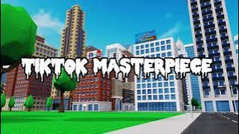 🎵🎶🎵 TikTok Masterpiece 🎵🎶🎵