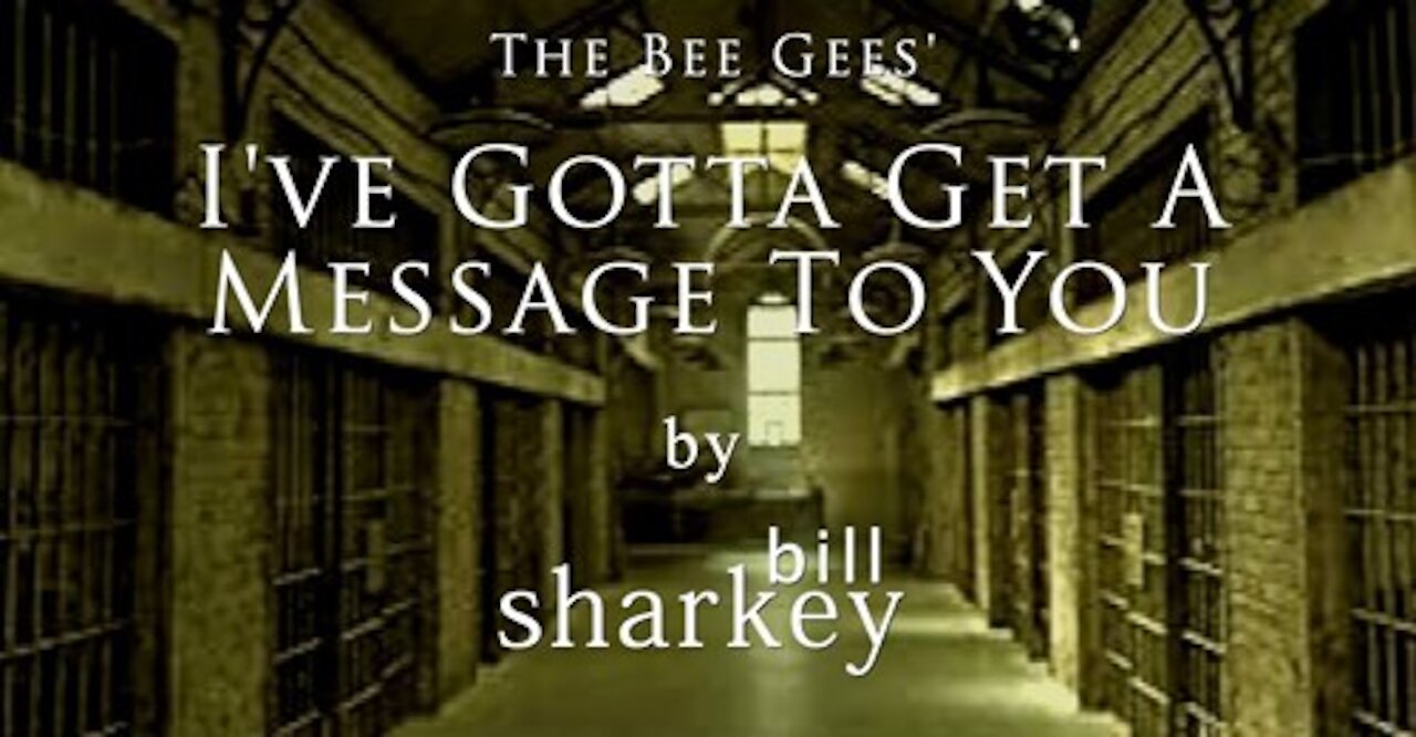 I've Gotta Get A Message To You - Bee Gees, The (cover-live by Bill Sharkey)