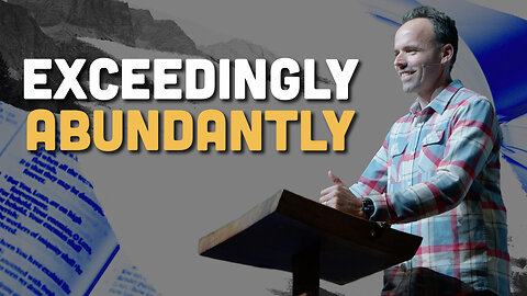 Exceedingly Abundantly | 2 Peter 1:1-15 | Pastor Scott Bland