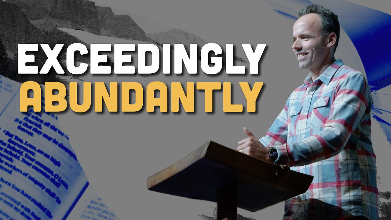 Exceedingly Abundantly | 2 Peter 1:1-15 | Pastor Scott Bland