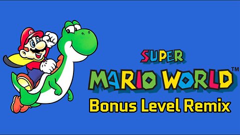 Super Mario World - Bonus (Remix)