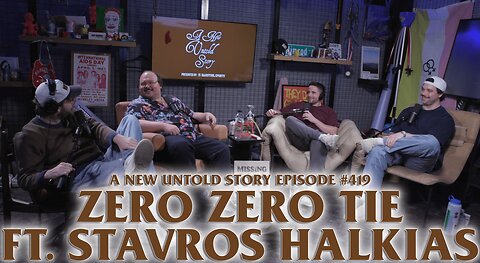 Zero Zero Tie feat. Stavros Halkias - A New Untold Story: Ep. 419