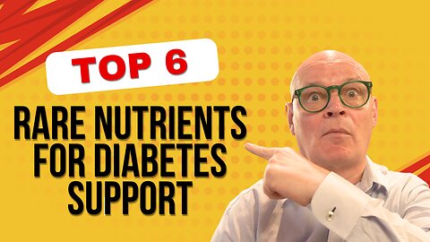 6 Rare Nutrients Every Diabetic Needs to Know About!