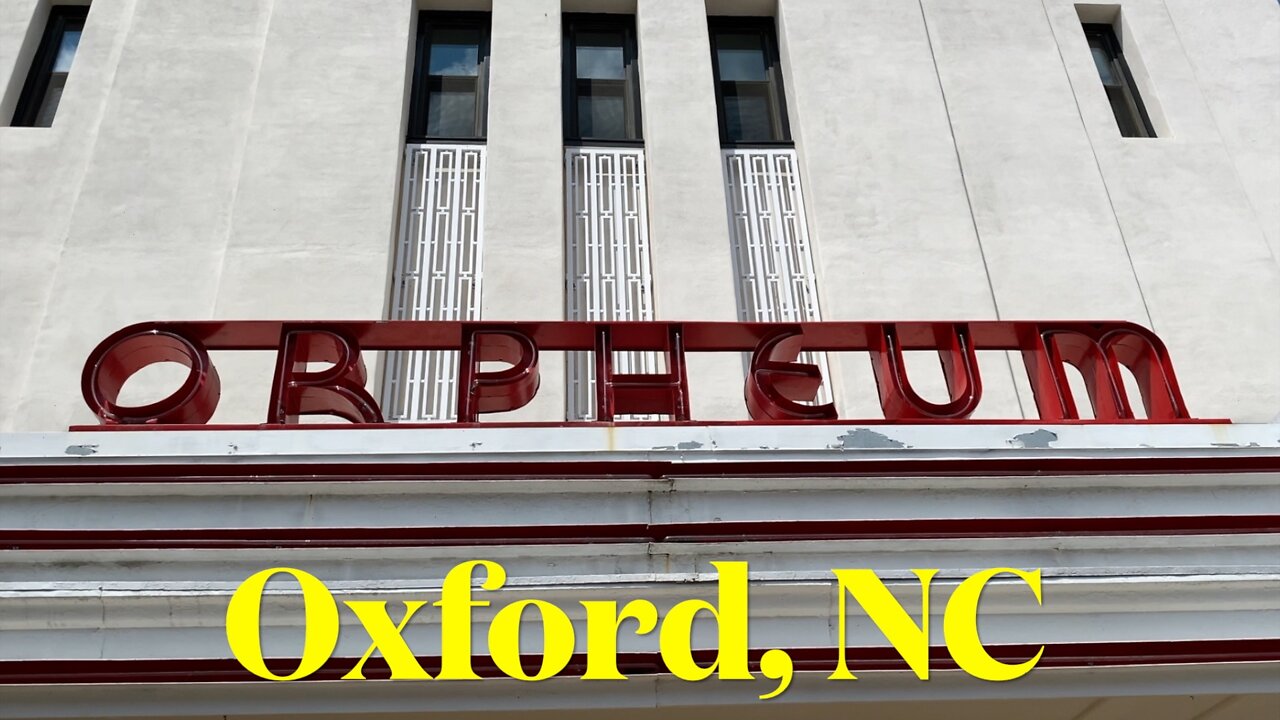 Oxford, NC, Town Center Walk & Talk - A Quest To Visit Every Town Center In NC