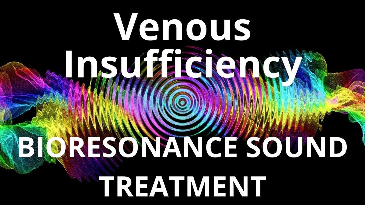 Venous Insufficiency_Sound therapy session_Sounds of nature