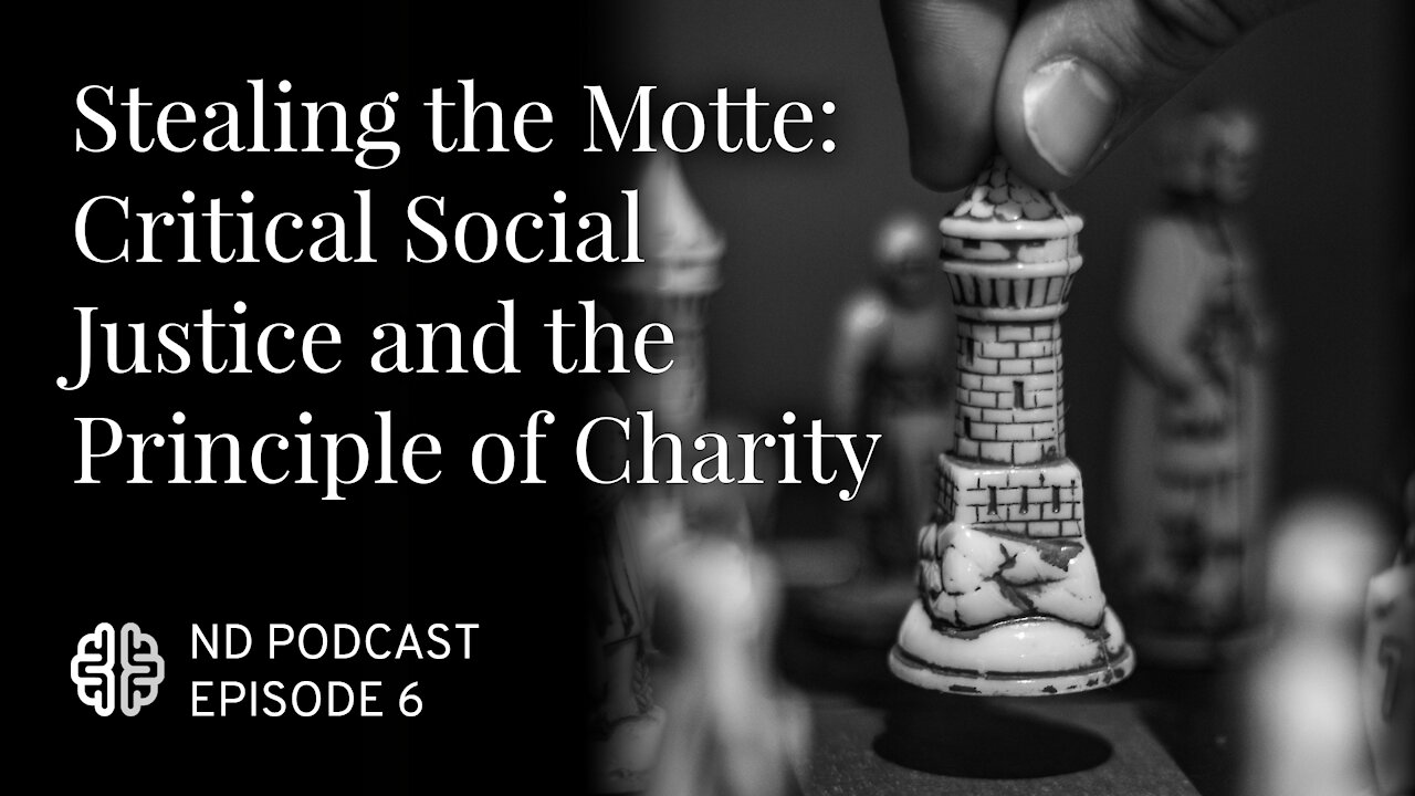 Stealing the Motte: Critical Social Justice and the Principle of Charity