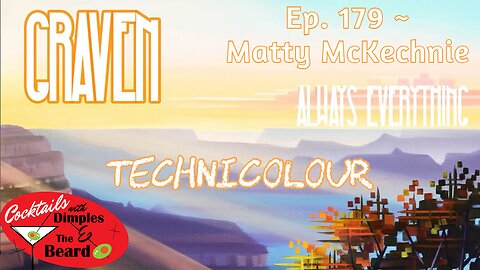 Always Everything ~ Matty "Graven" McKechnie | Ep. 179