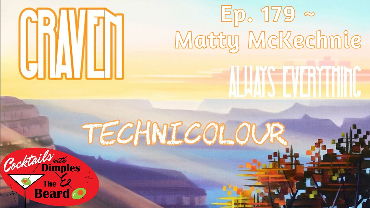 Always Everything ~ Matty "Graven" McKechnie | Ep. 179