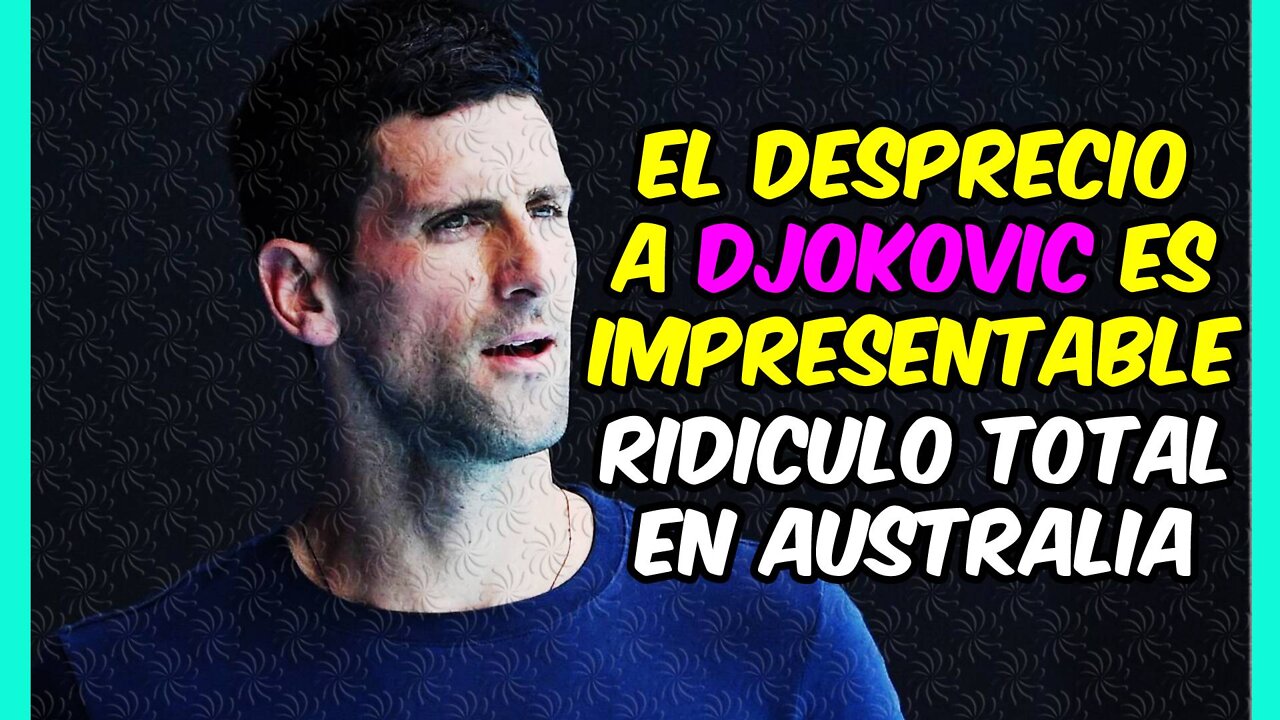 DJOKOVIC DESPRECIADO en AUSTRALIA! ULTIMA HORA del DESPROPÓSITO en KOALALAND!