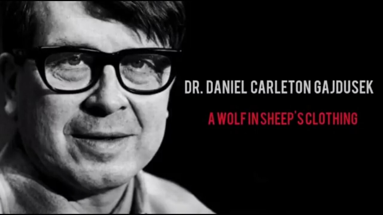 "A Wolf In Sheep's Clothing" Dr. Daniel Carleton Gajdusek