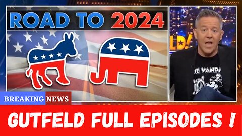 Gutfeld! 8/12/24 Full | Fox Breaking News August 12, 2024