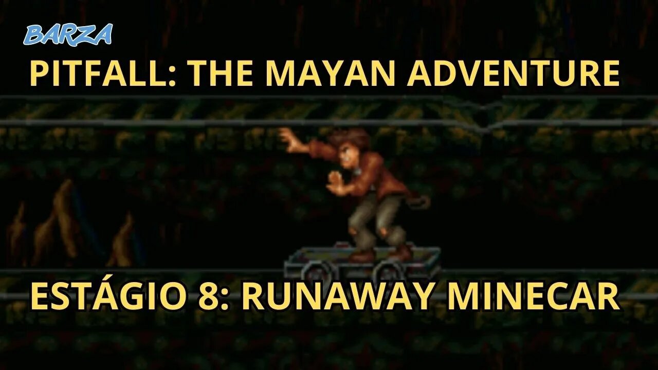 PITFALL: THE MAYAN ADVENTURE | SNES| #7: RUNAWAY MINECAR | 1994