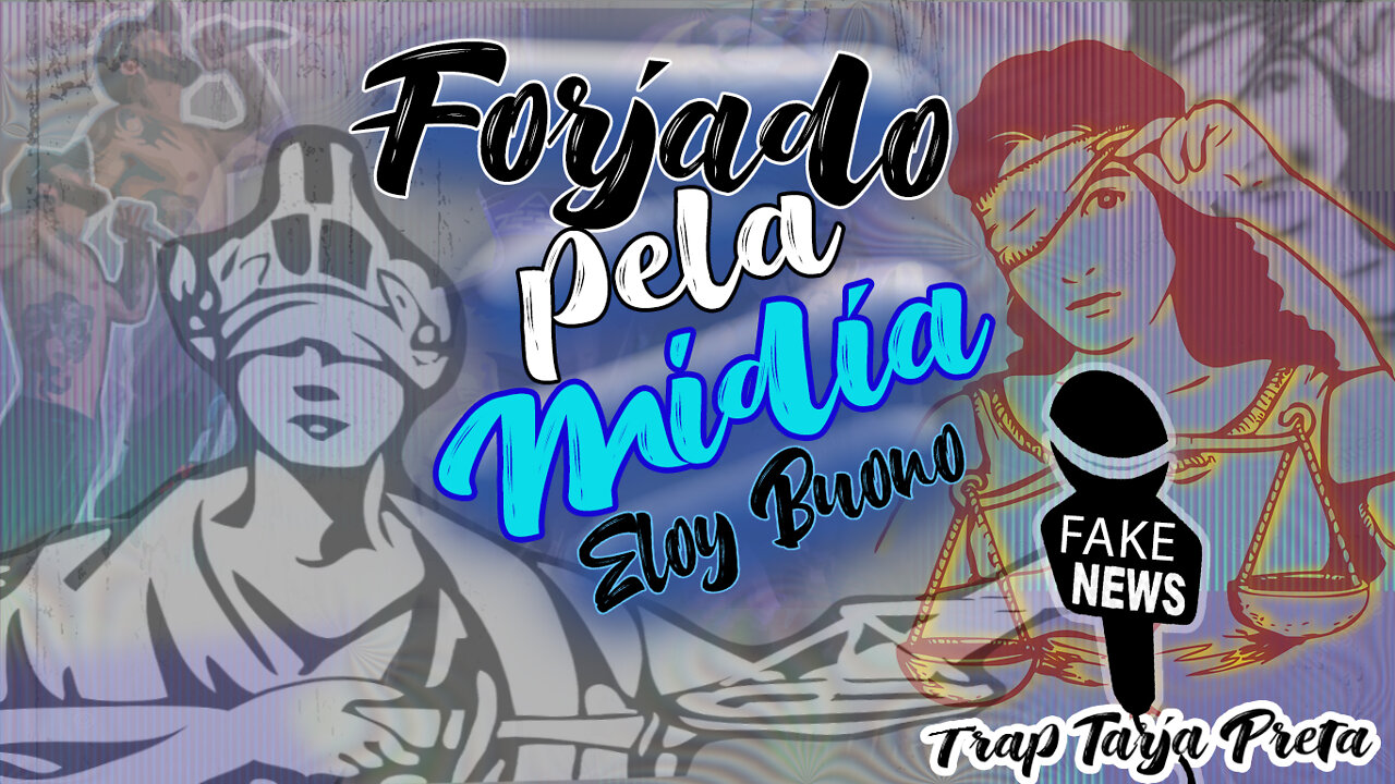 🌐 VÍDEOCLIPE: 💥 Forjado Pela Mídia 💥 - Eloy Buono Tarja Preta 🌐