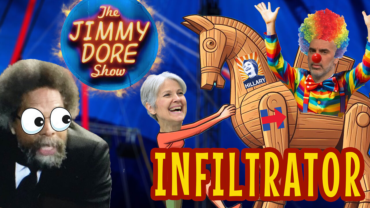 Jill Stein's Infiltrator | The Jimmy Dore Show