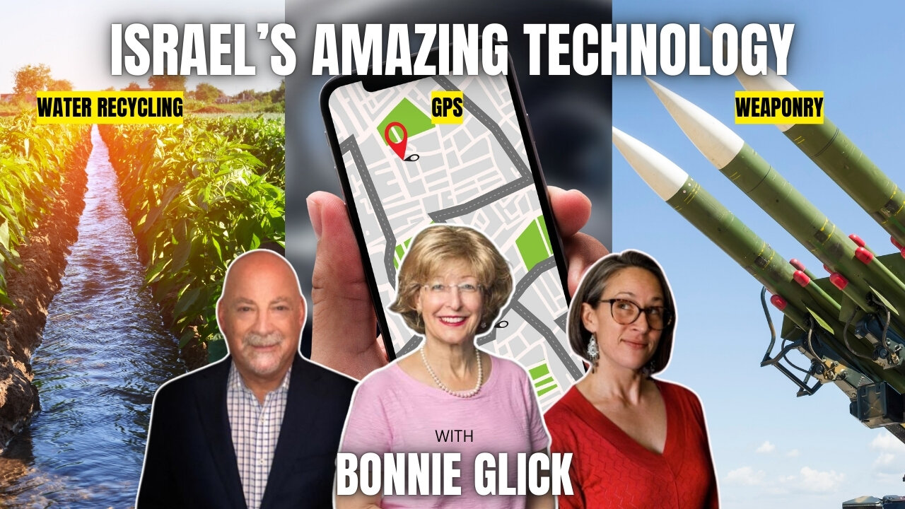 Learn About Israel's Technological Feats with Bonnie Glick