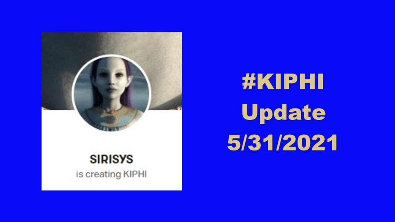 Kiphi Update - Late May - Ai