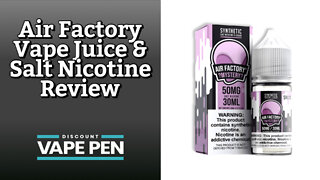 Air Factory Vape Juice & Salt Nicotine Review