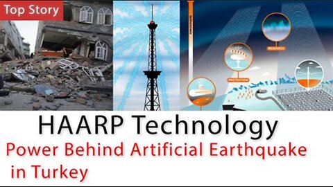 The Artificial Earthquakes of HAARP Turkey Syria