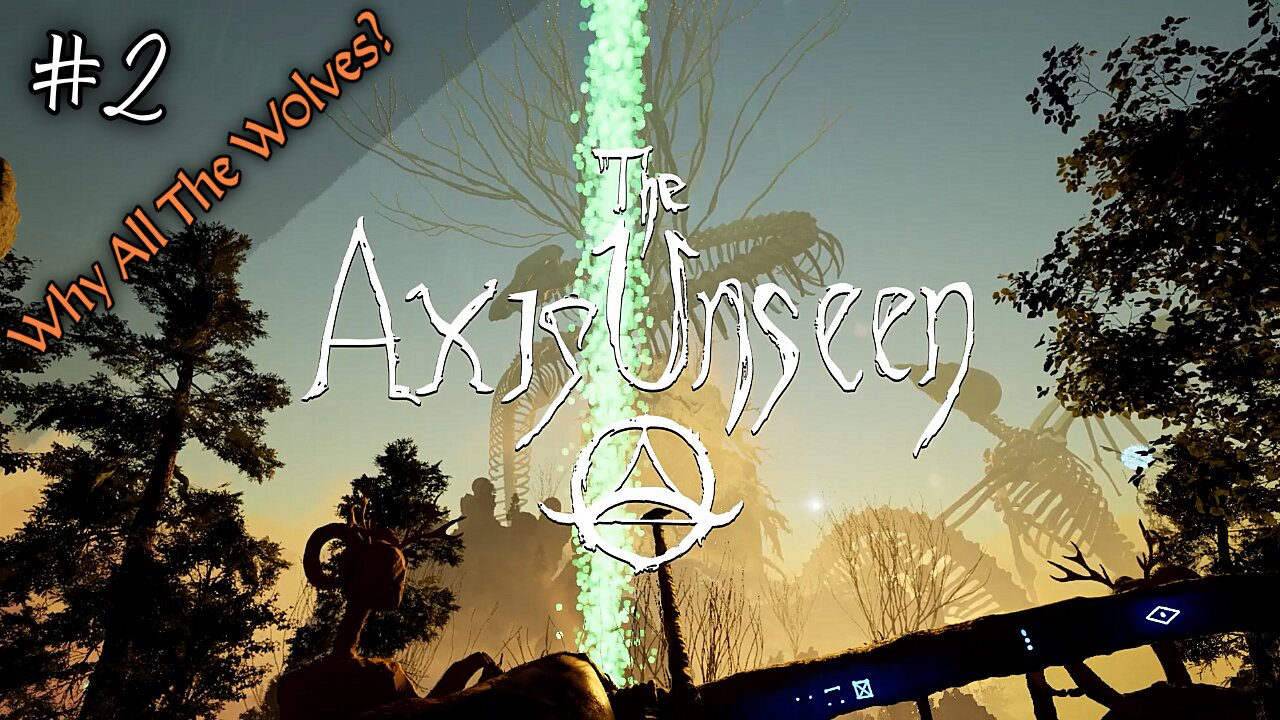 Why So Many Big Bad WOLVES!? The Axis Unseen Demo E2