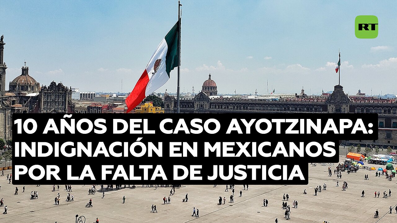 Mexicanos se muestran indignados por falta de justicia tras 10 años del caso Ayotzinapa