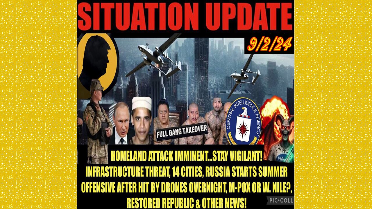 SITUATION UPDATE 9/2/24 - Homeland Attack Imminent, Plan-Demic Threat, WW3, Vt Intel