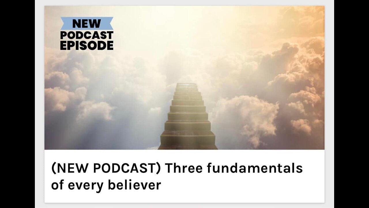 3 Fundamentals of every believer