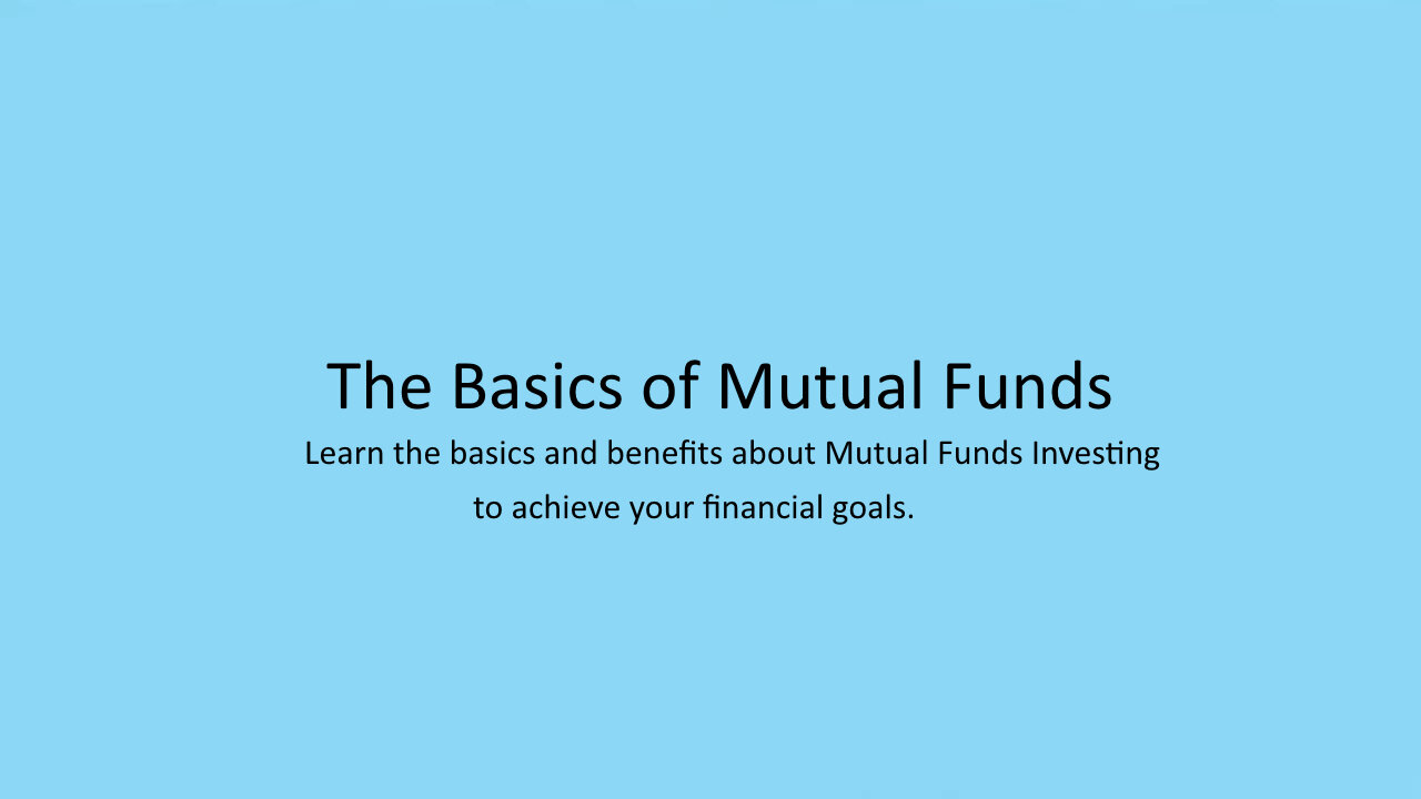 The Basics of Mutual Funds