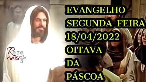 EVANGELHO DO DIA | OITAVA DE PÁSCOA